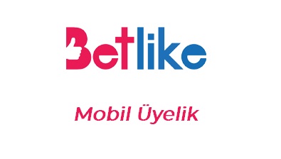 Betlike Mobil Üyelik