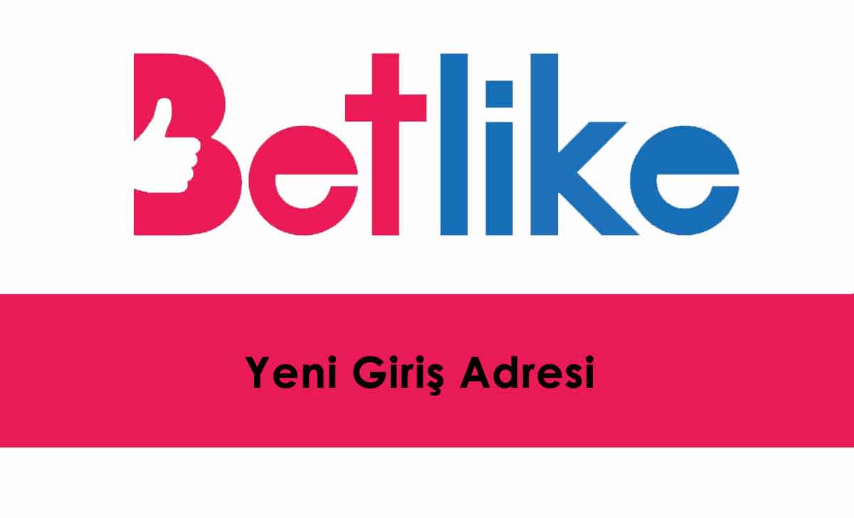 Betlike307 Giriş Adresi - Betlike Engelsiz Giriş - Betlike307